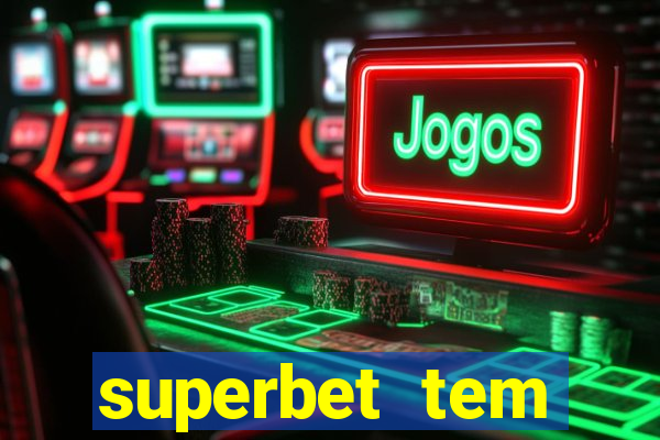 superbet tem pagamento antecipado