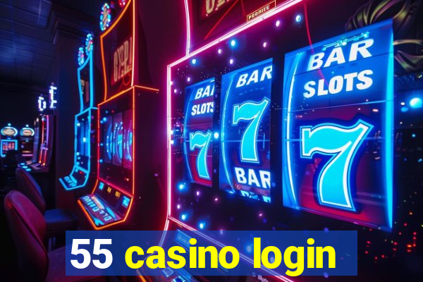 55 casino login