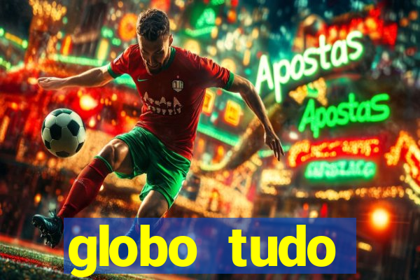 globo tudo absolutamente sobre esportes