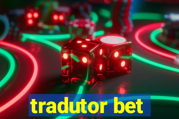 tradutor bet