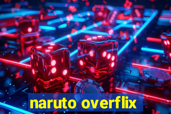 naruto overflix