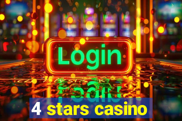 4 stars casino