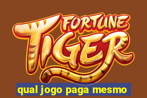 qual jogo paga mesmo