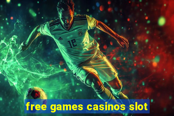 free games casinos slot