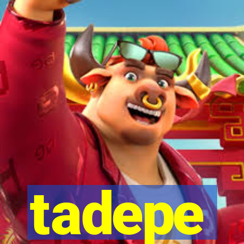 tadepe