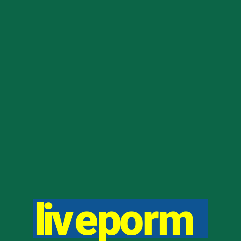 liveporm