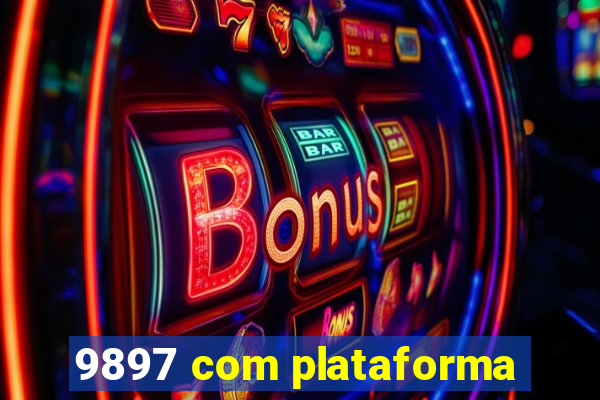 9897 com plataforma