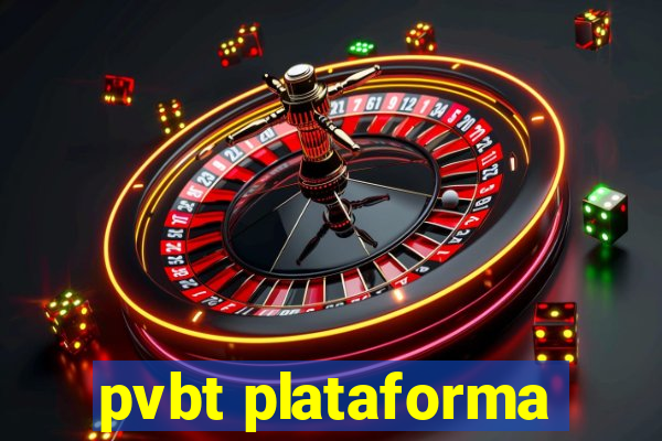 pvbt plataforma