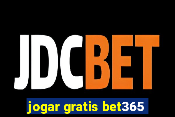 jogar gratis bet365