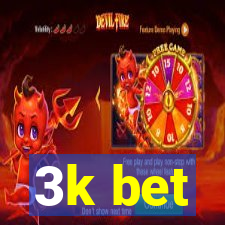 3k bet