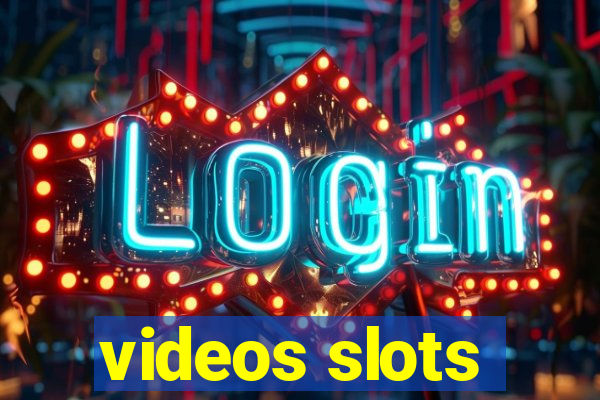 videos slots