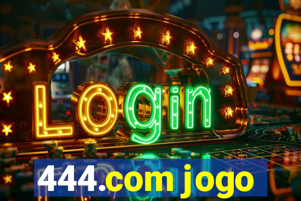 444.com jogo