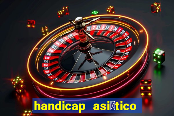 handicap asi谩tico 0.0 0.5