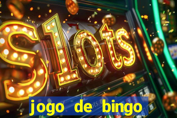 jogo de bingo online gr谩tis