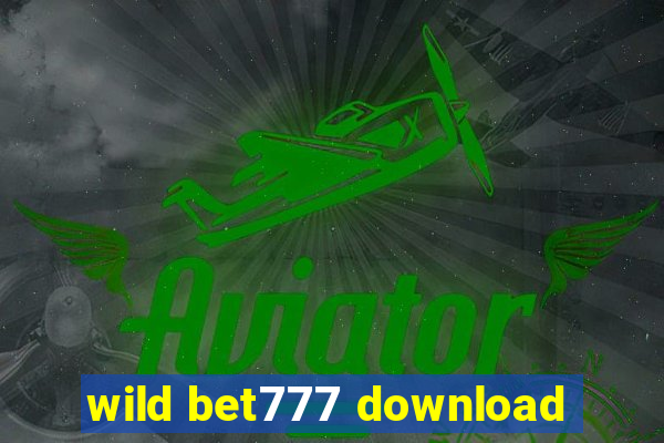 wild bet777 download