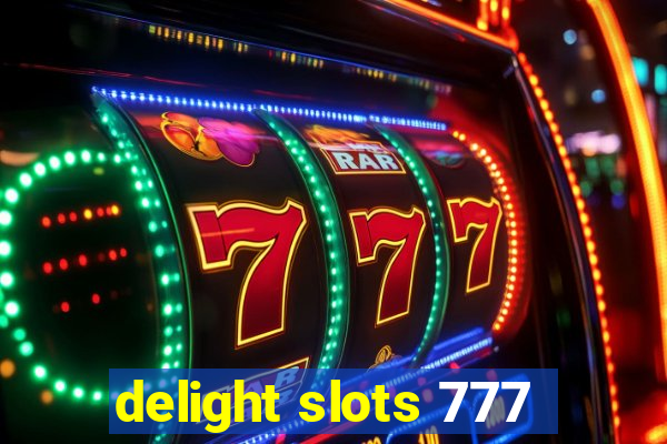 delight slots 777