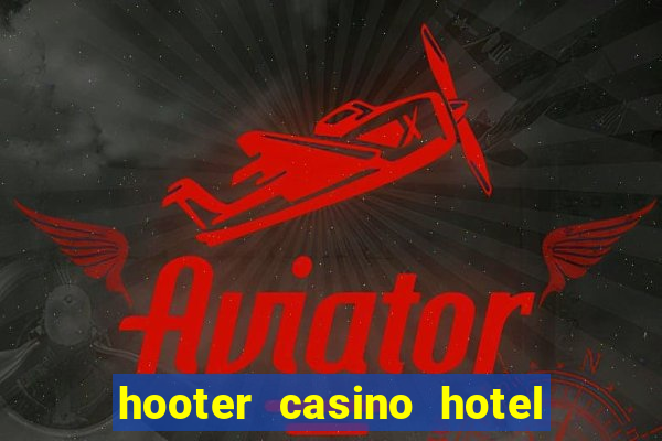 hooter casino hotel las vegas