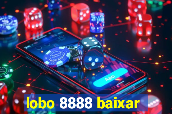 lobo 8888 baixar