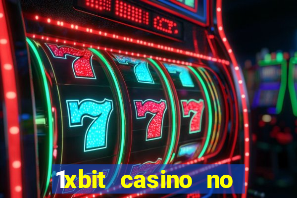 1xbit casino no deposit bonus