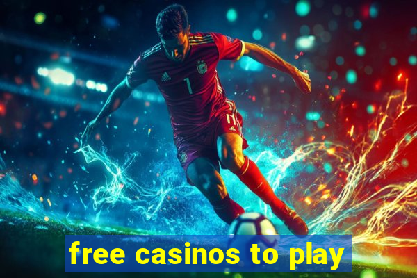 free casinos to play