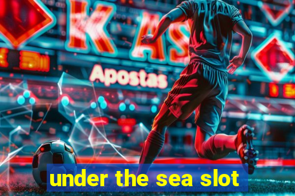 under the sea slot