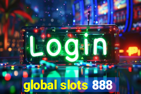 global slots 888