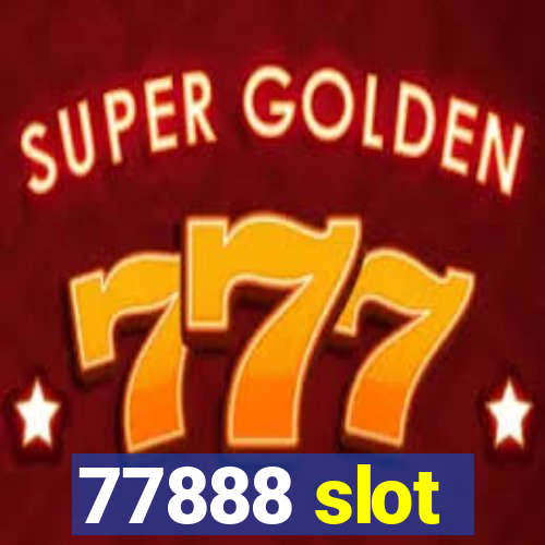 77888 slot