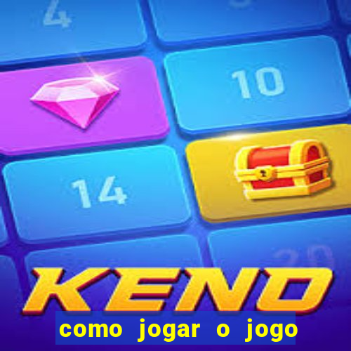 como jogar o jogo do tigrinho e ganhar dinheiro