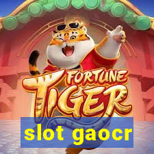 slot gaocr