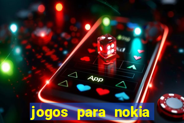 jogos para nokia asha 200