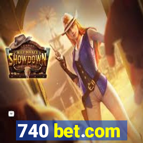 740 bet.com