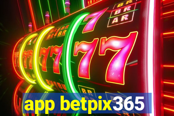 app betpix365