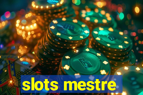 slots mestre