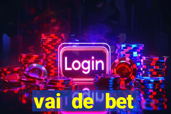 vai de bet aplicativo download