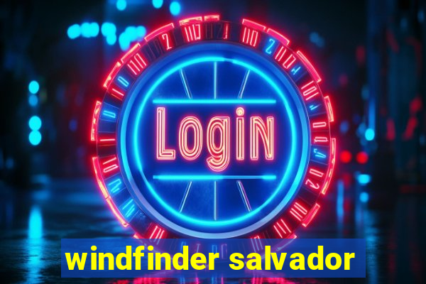 windfinder salvador