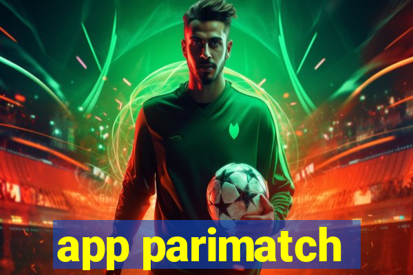 app parimatch