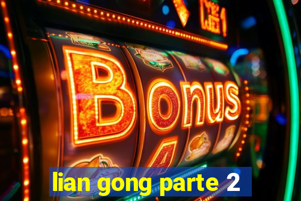 lian gong parte 2