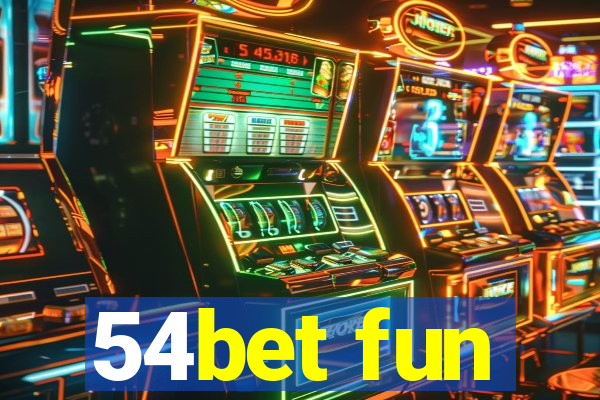 54bet fun