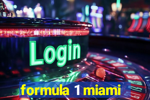 formula 1 miami