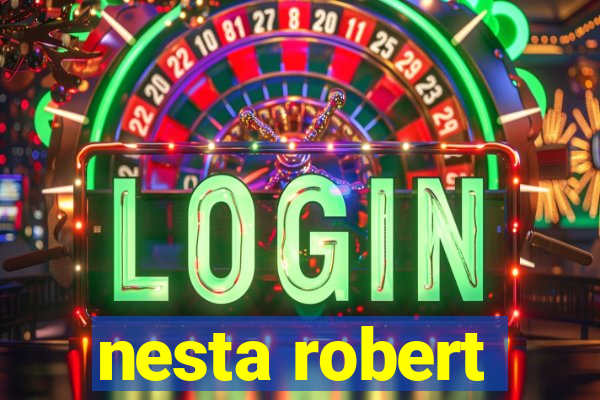 nesta robert