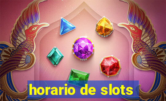 horario de slots