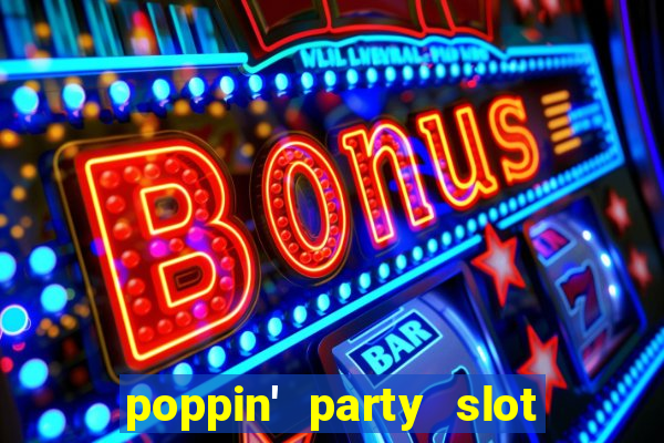 poppin' party slot free play