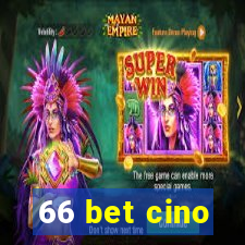 66 bet cino