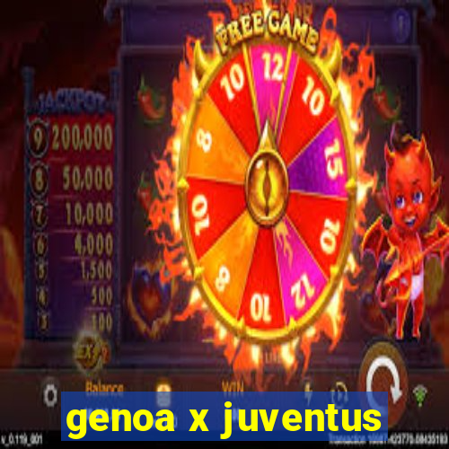 genoa x juventus