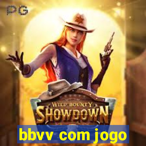 bbvv com jogo