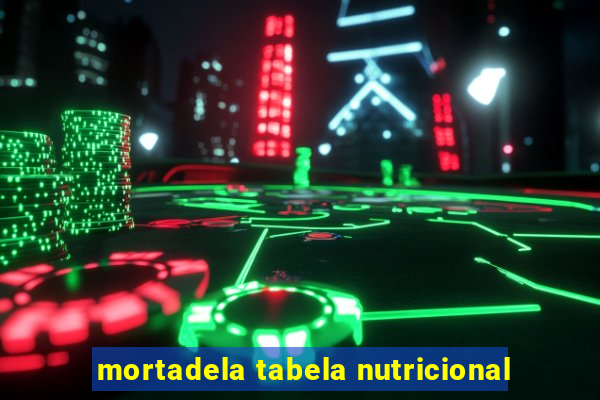 mortadela tabela nutricional