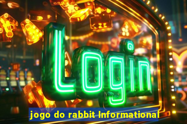 jogo do rabbit Informational