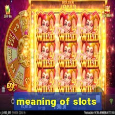 meaning of slots