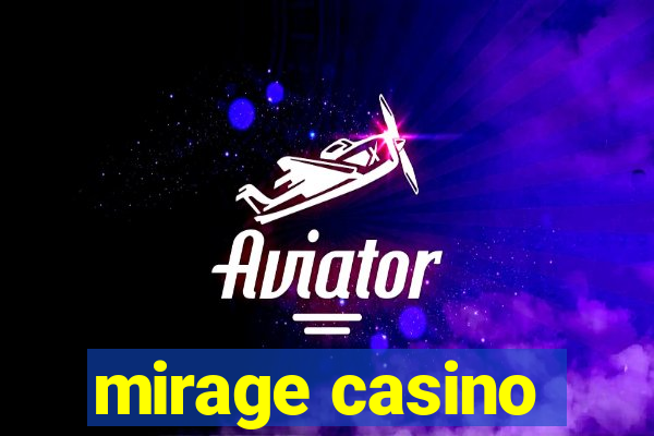 mirage casino