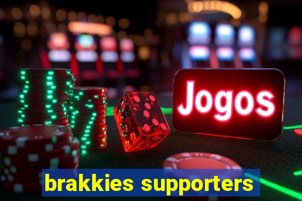 brakkies supporters